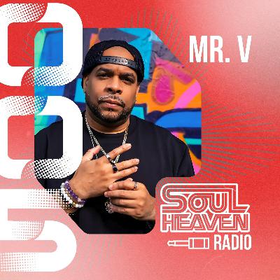 Soul Heaven Radio 005: Mr V
