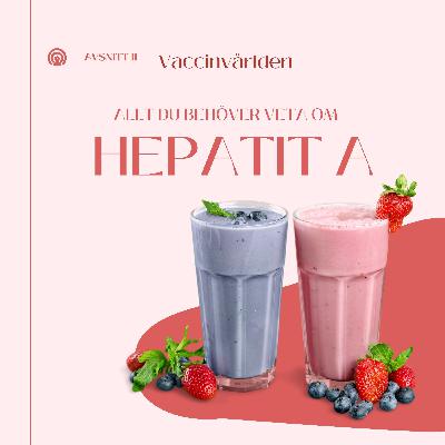 Allt du behöver veta om hepatit A Allt du behöver veta om hepatit A