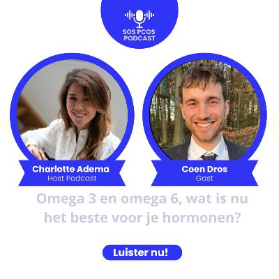 63. Omega 3 of omega 6, wat is nu het beste voor je hormonen? (samen met Coen Dros MSc)