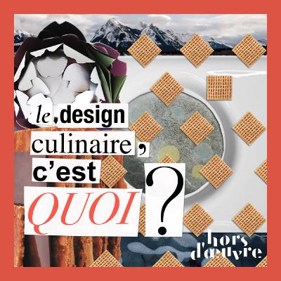 HORS D'ŒUVRE #1 | Le design culinaire, c'est quoi ? |