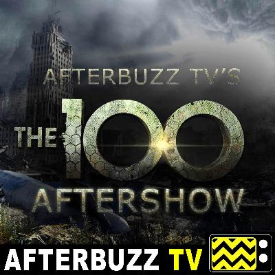 The 100 S7 E8 Recap & After Show: Anaconda