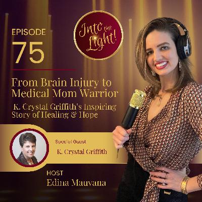 From Brain Injury to Medical Mom Warrior: K. Crystal Griffith’s Inspiring Story of Healing & Hope From Brain Injury to Medical Mom Warrior: K. Crystal Griffith’s Inspiring Story of Healing & Hope