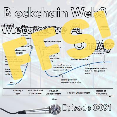 Episode 0091: Blockchain Web3 Metaverse AI Oh My