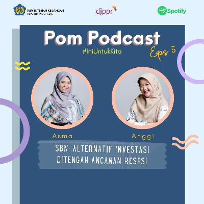 #IniUntukKita : Eps 5. SBN : Alternatif Investasi di Tengah Ancaman Resesi #IniUntukKita : Eps 5. SBN : Alternatif Investasi di Tengah Ancaman Resesi