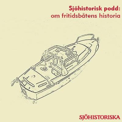Sjöhistorisk podd: Om fritidsbåtens historia