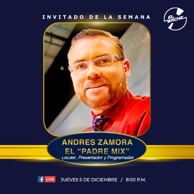 El Bache Vigésimo Noveno Programa Andrés Zamora Jara "El Padre Mix"