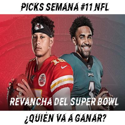 Picks semana 11 #NFL, Tenemos revancha del Super Bowl