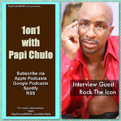 1on1 with Papi Chulo – Special Guest: ROCK THE ICON [February 28, 2011]