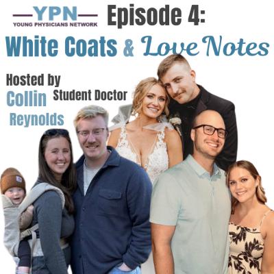 White Coats & Love Notes: Balancing Relationships in Medical School