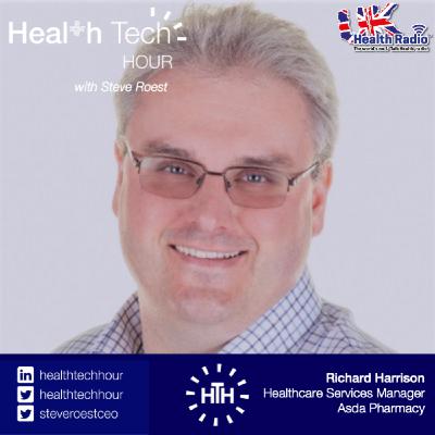 Ep122: Why pharmacies are so much better than you think, with Richard Harrison, Asda's Health Service Manager