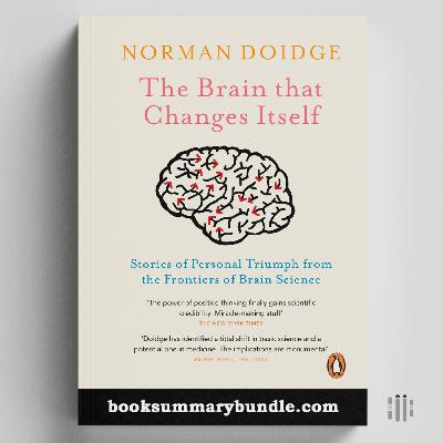 The Brain That Changes Itself (Norman Doidge)