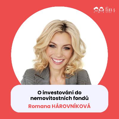 #44 – O investování do nemovitostních fondů: Romana Hárovníková