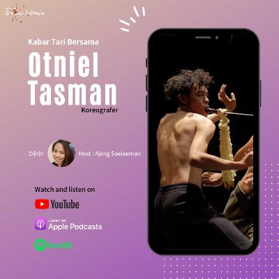 Eps. 1 Kabar Tari Bersama Otniel Tasman