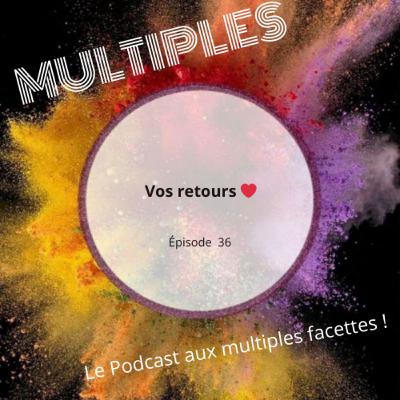 36 . Vos retours ❤️