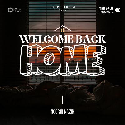 Welcome Back Home • Noorin Nazir Welcome Back Home • Noorin Nazir