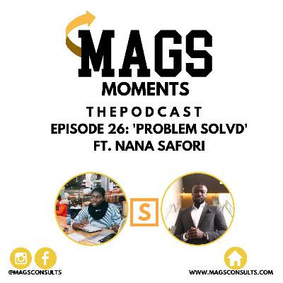 Problem SOLVD Ft. Nana Safori Problem SOLVD Ft. Nana Safori