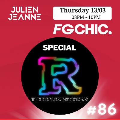 FG CHIC Julien Jeanne - Radio FG - DJ Set 13-03-2025 (Special  "THE REFLEX Revisions")