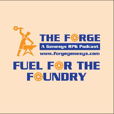 THE FORGE: Fuel for the Foundry - February 2021 THE FORGE: Fuel for the Foundry - February 2021
