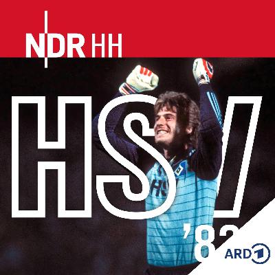 HSV '83 - "Sieg für die Unendlichkeit" Der HSV und sein großer Erfolg (5/5)