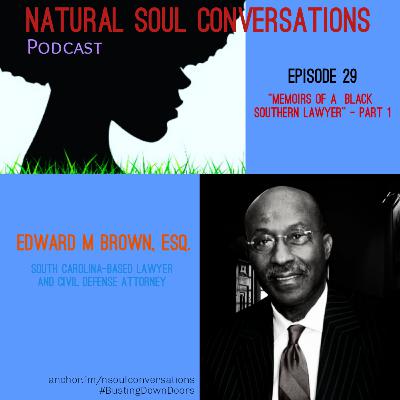 Memoirs Of A Black Southern Lawyer- Part 1 Memoirs Of A Black Southern Lawyer- Part 1