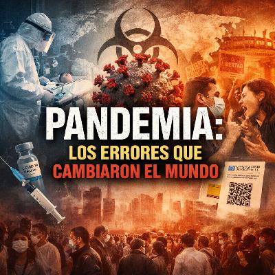 COVID-19: Anatomía de una Gestión Desastrosa