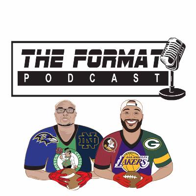 EPISODE 727 - NFL Power Rankings Shake-Up + NBA Superstar Showdown! | Format Podcast