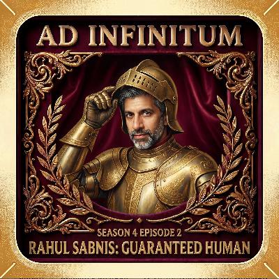 Ad Infinitum S4E02: Guaranteed Human with Rahul Sabnis on AI, Trust & the Future of Audio Ad Infinitum S4E02: Guaranteed Human with Rahul Sabnis on AI, Trust & the Future of Audio