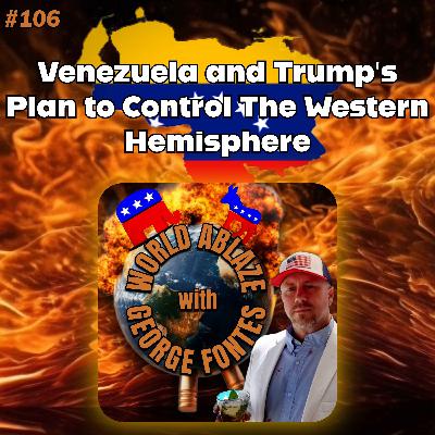 Venezuela and Trump's Plan to Control The Western Hemisphere