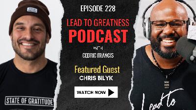 228. Building A Brand Of Gratitude with Chris Bilyk | Cedric Francis 228. Building A Brand Of Gratitude with Chris Bilyk | Cedric Francis