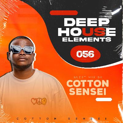 Deep House Elements 056 - Guest Mix By Cotton Sensei