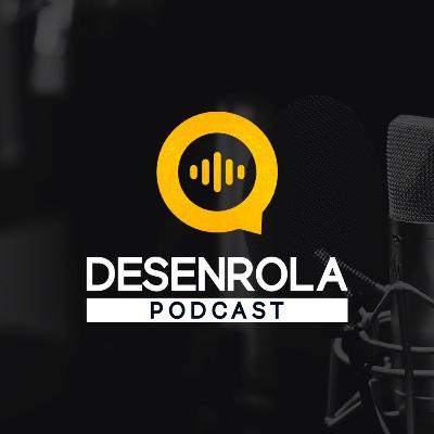 Desenrola 07 - Existe Vida fora do planeta?
