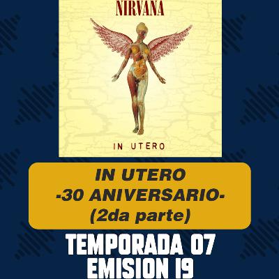 Radio Neuma - T07 E19 - In Utero (30 aniversario) -2da parte- Radio Neuma - T07 E19 - In Utero (30 aniversario) -2da parte-