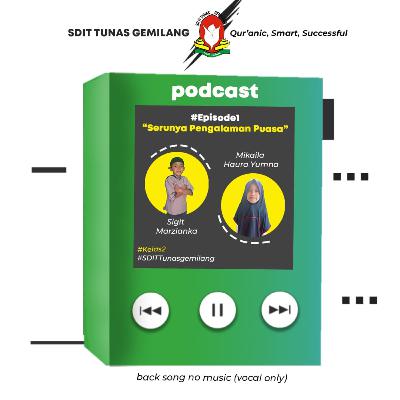 Episode 1 # Serunya Pengalaman Puasa