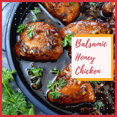Balsamic Honey Chicken Recipe Balsamic Honey Chicken Recipe
