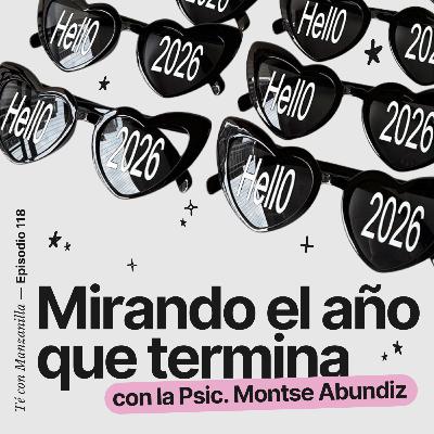 Mirando el año que termina con Psic. Montse Abundiz
