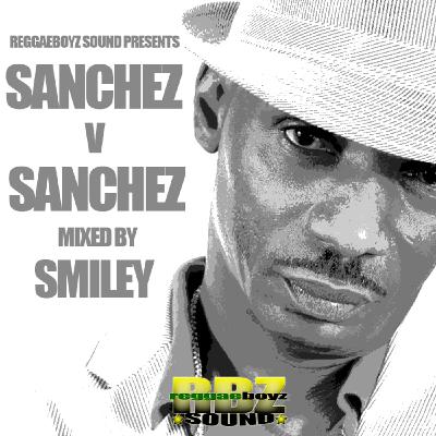 Episode 1: SANCHEZ V SANCHEZ - MIXED BY SMILEY Episode 1: SANCHEZ V SANCHEZ - MIXED BY SMILEY