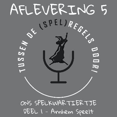 Ons Spelkwartiertje deel 1 - Arnhem Speelt Ons Spelkwartiertje deel 1 - Arnhem Speelt