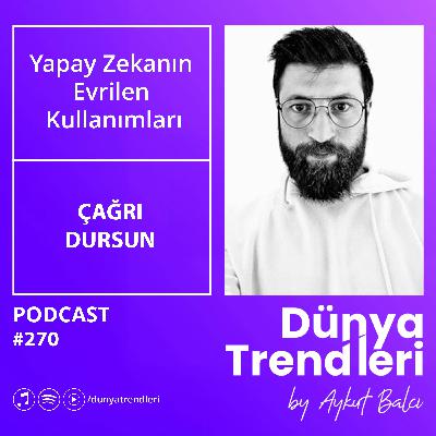 Yapay Zekanın Evrilen Kullanımları - Konuk: FolksDev Kurucusu Çağrı Dursun