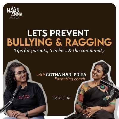 Lets Prevent Bullying & Ragging - tips for parents & responsible adults - wit Gotha Haripriya, coach