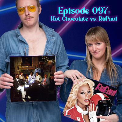 Hot Chocolate vs. RuPaul