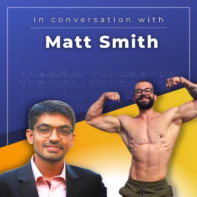 Maintaining Fitness vs Bodybuilding, Home workout, Yoga, Importance of Cycling with Matt Smith | Ep-109 Maintaining Fitness vs Bodybuilding, Home workout, Yoga, Importance of Cycling with Matt Smith | Ep-109