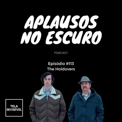 #113 - The Holdovers