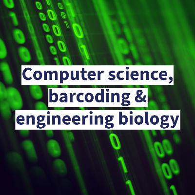 Computer science, barcoding & engineering biology