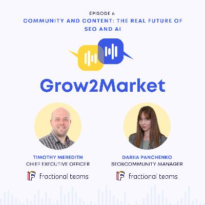 Community and Content: The Real Future of SEO and AI Community and Content: The Real Future of SEO and AI