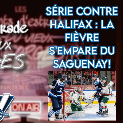 Série contre Halifax : La fièvre s'empare du Saguenay!