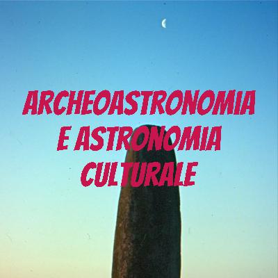L'astronomia nella preistoria: connessione religiose e sociali