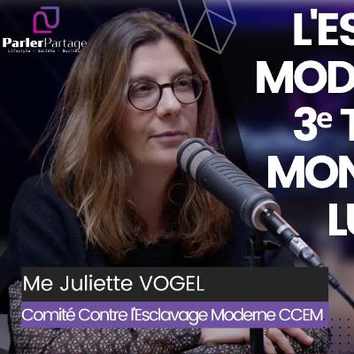 La seule association contre l'esclavage moderne CCEM - Me Juliette VOGEL