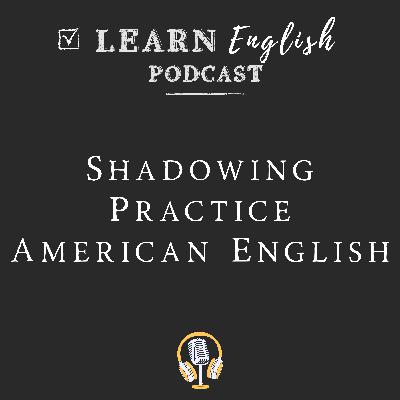 American English Shadowing Practice — Hollywood (B1–B2 Pronunciation & Listening) American English Shadowing Practice — Hollywood (B1–B2 Pronunciation & Listening)