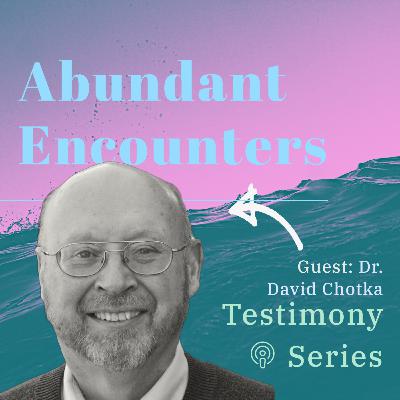 With Guest - Dr. David Chotka