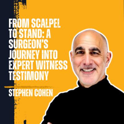 From Scalpel to Stand: A Surgeon’s Journey into Expert Witness Testimony